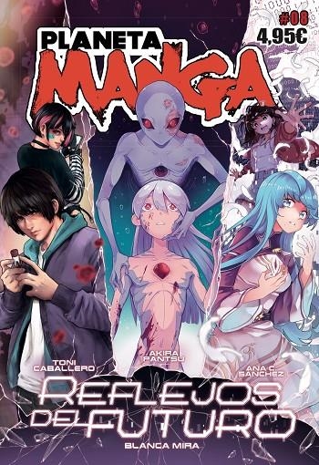 PLANETA MANGA Nº 08 | 9788413416861 | SÁNCHEZ, ANA C./MONTES, LUIS/MIRA, BLANCA/LÓPEZ, LAIA/VARIOS AUTORES