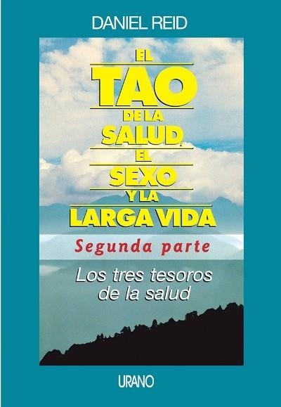 TAO DE LA SALUD EL SEXO Y LA LARGA VIDA | 9788479535247 | REID, DANIEL