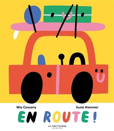 EN ROUTE ! | 9782732494968 | MIA CASSANY - ILLUSTRATIONS SUSIE HAMMER