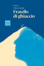 FRATELLO DI GHIACCIO  | 9788875788735 | ALICIA KOPF