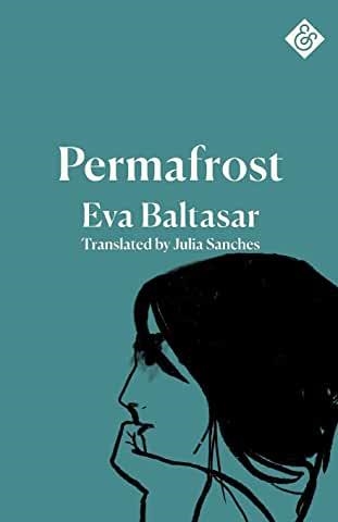 PERMAFROST | 9781911508755 | BALTASAR, EVA