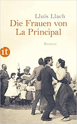 DIE FRAUEN VON LA PRINCIPAL | 9783458362579 | LLUÍS LLACH