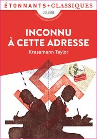 INCONNU A CETTE ADRESSE - ÉTONNANTS CLASSIQUES  | 9782080252401 | KATHRINE KRESSMAN TAYLOR