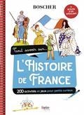 TOUT SAVOIR SUR... L'HISTOIRE DE FRANCE : 200 ACTIVITÉS ET JEUX POUR PETITS CURIEUX - CE1 | 9791035820466 | HUBAC, MARIANNE / HUBAC, JEAN