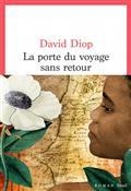 LA PORTE DU VOYAGE SANS RETOUR OU LES CAHIERS SECRETS DE MICHEL ADANSON | 9782021487855 | DIOP, DAVID