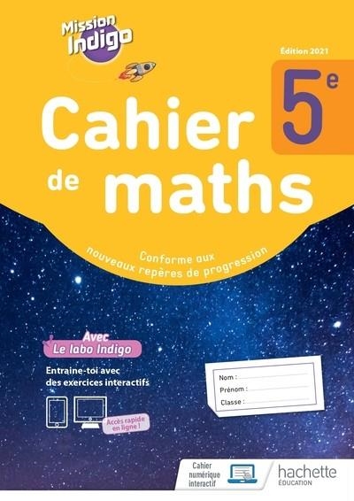 MISSION INDIGO 5ÈME - CAHIER D'ACTIVITES - ED. 2021 | 9782017875239