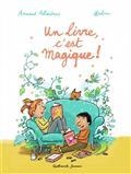 UN LIVRE, C'EST MAGIQUE ! | 9782075105842 | ALMERAS, ARNAUD / ROBIN