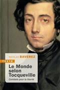 LE MONDE SELON TOCQUEVILLE : COMBATS POUR LA LIBERTÉ | 9791021049833 | BAVEREZ, NICOLAS