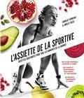 L'ASSIETTE DE LA SPORTIVE : RECETTES ÉQUILIBRÉES POUR TOUS LES MOMENTS DE LA JOURNÉE | 9782017138334 | FERREIRA, C. / FOSSE, A