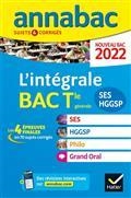 ANNALES BAC 2022- L'INTÉGRALE BAC TERMINALE GÉNÉRALE SES, HGGSP, PHILO, GRAND ORAL : SUJETS & CORRIGÉS : NOUVEAU BAC 2022 | 9782401083035 | COLLECTIF