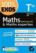 100% EXOS - MATHS SPÉCIALITÉ & MATHS EXPERTES, TERMINALE : NOUVEAU BAC | 9782401077546 | COLLECTIF