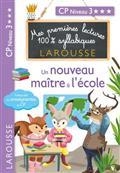 MES PREMIÈRES LECTURES 100 % SYLLABIQUES- UN NOUVEAU MAÎTRE À L'ÉCOLE : CP NIVEAU 3  | 9782036010475 | COLLECTIF