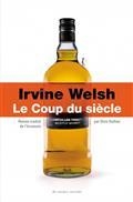 LE COUP DU SIÈCLE | 9791030704204 | WELSH, IRVINE