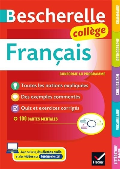 BESCHERELLE FRANÇAIS COLLÈGE : GRAMMAIRE, ORTHOGRAPHE, CONJUGAISON, VOCABULAIRE, LITTÉRATURE ET IMAGE | 9782401063457