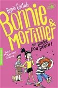 BONNIE ET MORTIMER VOLUME 4. UN PROJET POU POURRI ! | 9782075153744 | CATHALA, AGNES