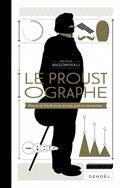 LE PROUSTOGRAPHE : PROUST ET A LA RECHERCHE DU TEMPS PERDU EN INFOGRAPHIE  | 9782207163320 | RAGONNEAU, NICOLAS