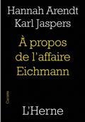 A PORPOS DE L'AFFAIRE EICHMANN | 9791031903170 | ARENDT, HANNAH / JASPERS, KARL