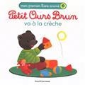 PETIT OURS BRUN VA À LA CRÈCHE | 9791036327094 | BOURCHOLLET, C. / BOUR, DANIELE