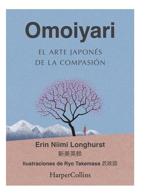 OMOIYARI. EL ARTE JAPONÉS DE LA COMPASIÓN | 9788491396932 | NIIMI LONGHURST, ERIN