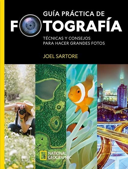 GUÍA PRÁCTICA DE FOTOGRAFÍA | 9788482988054 | SARTORE JOEL/PERRY HEATHER