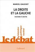 LA DROITE ET LA GAUCHE, HISTOIRE ET DESTIN | 9782072952531 | GAUCHET, MARCEL