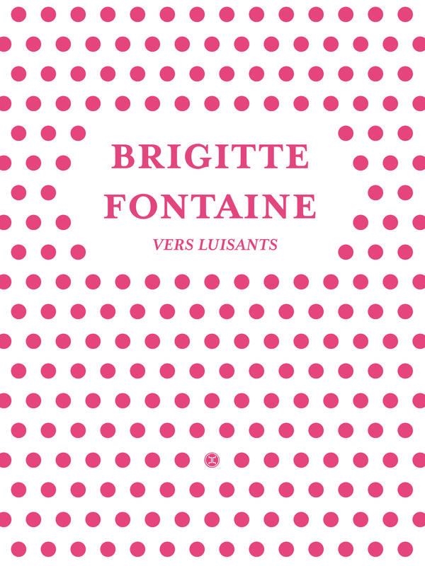 VERS LUISANTS | 9782370553102 | FONTAINE, BRIGITTE