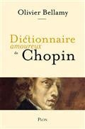 DICTIONNAIRE AMOUREUX DE CHOPIN | 9782259248754 | BELLAMY, OLIVIER