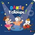 DANSE AVEC T'CHOUPI !  | 9782092491034 | COURTIN, THIERRY