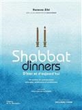 SHABBAT DINNERS D'HIER ET D'AUJOURD'HUI : 90 RECETTES DE CUISINES JUIVES SÉFARADES, ASHKÉNAZES ET ISRAÉLIENNES | 9782732497129 | ZIBI, VANESSA