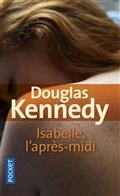 ISABELLE, L'APRÈS-MIDI | 9782266315579 | KENNEDY, DOUGLAS