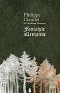 FANTAISIE ALLEMANDE | 9782234090491 | CLAUDEL, PHILIPPE