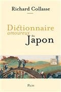 DICTIONNAIRE AMOUREUX DU JAPON | 9782259243445 | COLLASSE, RICHARD