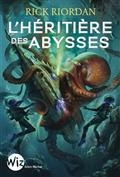 L'HÉRITIÈRE DES ABYSSES | 9782226468680 | RIORDAN, RICK