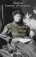 ALEXANDRA KOLLONTAÏ : LA WALKYRIE DE LA RÉVOLUTION | 9782213721248 | CARRÈRE D'ENCAUSSE, HÉLÈNE