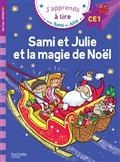 SAMI ET JULIE ET LA MAGIE DE NOËL : NIVEAU CE1 | 9782017123293 | MASSONAUD, EMMANUELLE