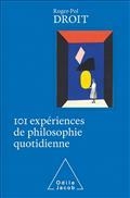 101 EXPÉRIENCES DE PHILOSOPHIE QUOTIDIENNE | 9782738157478 | DROIT, ROGER-PAUL