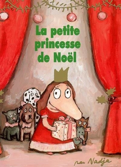 LA PETITE PRINCESSE DE NOËL  | 9782211084338 | NADJA