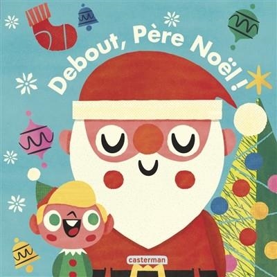 DEBOUT, PÈRE NOËL ! | 9782203166813 | PITACHAN