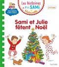 SAMI ET JULIE FÊTENT NOËL : PETITE-MOYENNE SECTIONS, 3-5 ANS | 9782017082248 | ALBERTIN, ISABELLE