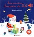 MES PREMIÈRES CHANSONS DE NOËL  | 9782324008221 | FROSSARD, CLAIRE