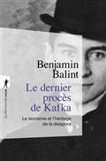 LE DERNIER PROCÈS DE KAFKA : LE SIONISME ET L'HÉRITAGE DE LA DIASPORA | 9782348072192 | BALINT, BENJAMIN