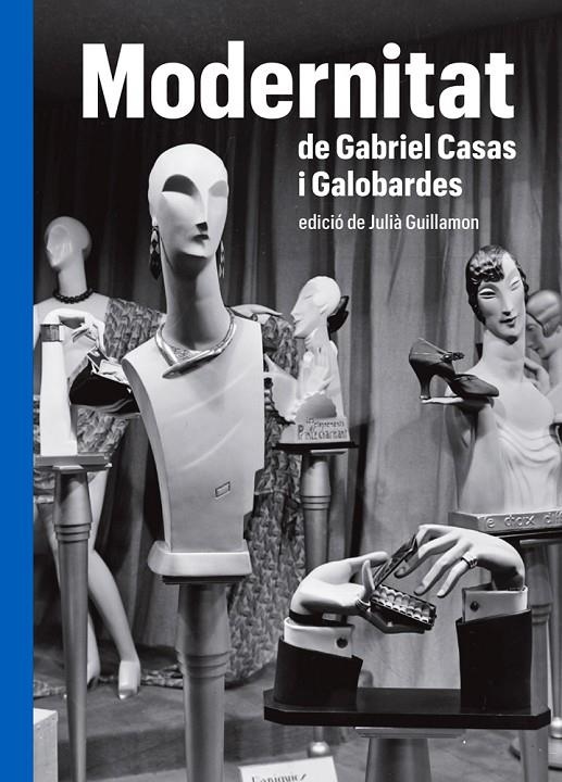 MODERNITAT DE GABRIEL CASAS Y GALOBARDES | 9788419075000