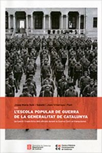 ESCOLA POPULAR DE GUERRA DE LA GENERALITAT DE CATALUNYA /L' | 9788418986062 | SOLÉ I SABATÉ, JOSEP M./VILLARROYA I FONT, JOAN