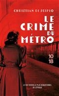 LE CRIME DU MÉTRO | 9782264080073 | DI SCIPIO, CHRISTIAN