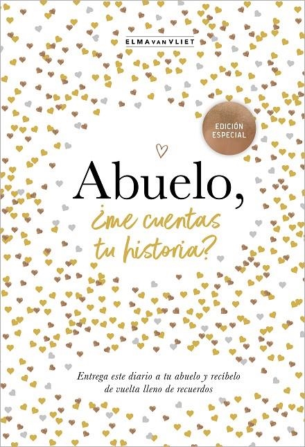 ABUELO, ¿ME CUENTAS TU HISTORIA? (EDICIÓN OFICIAL) | 9788401022968 | VAN VLIET, ELMA