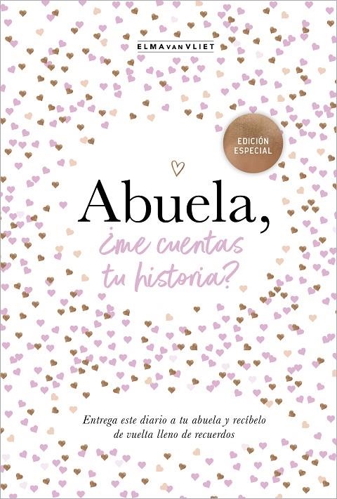 ABUELA, ¿ME CUENTAS TU HISTORIA? (EDICIÓN OFICIAL) | 9788401021510 | VAN VLIET, ELMA