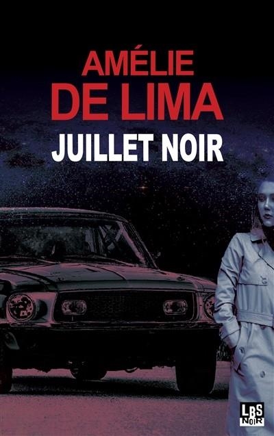 JUILLET NOIR | 9782491309169 | AMÉLIE DE LIMA