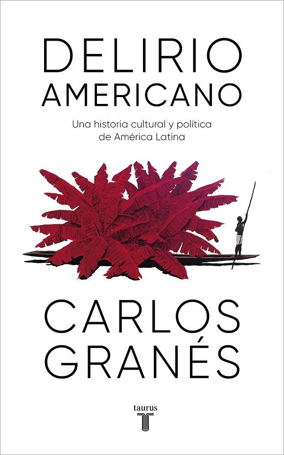 DELIRIO AMERICANO | 9788430623914 | GRANÉS, CARLOS