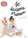 JE DEVIENS MAMAN | 9782412076804 | TOJA, OLIVIA