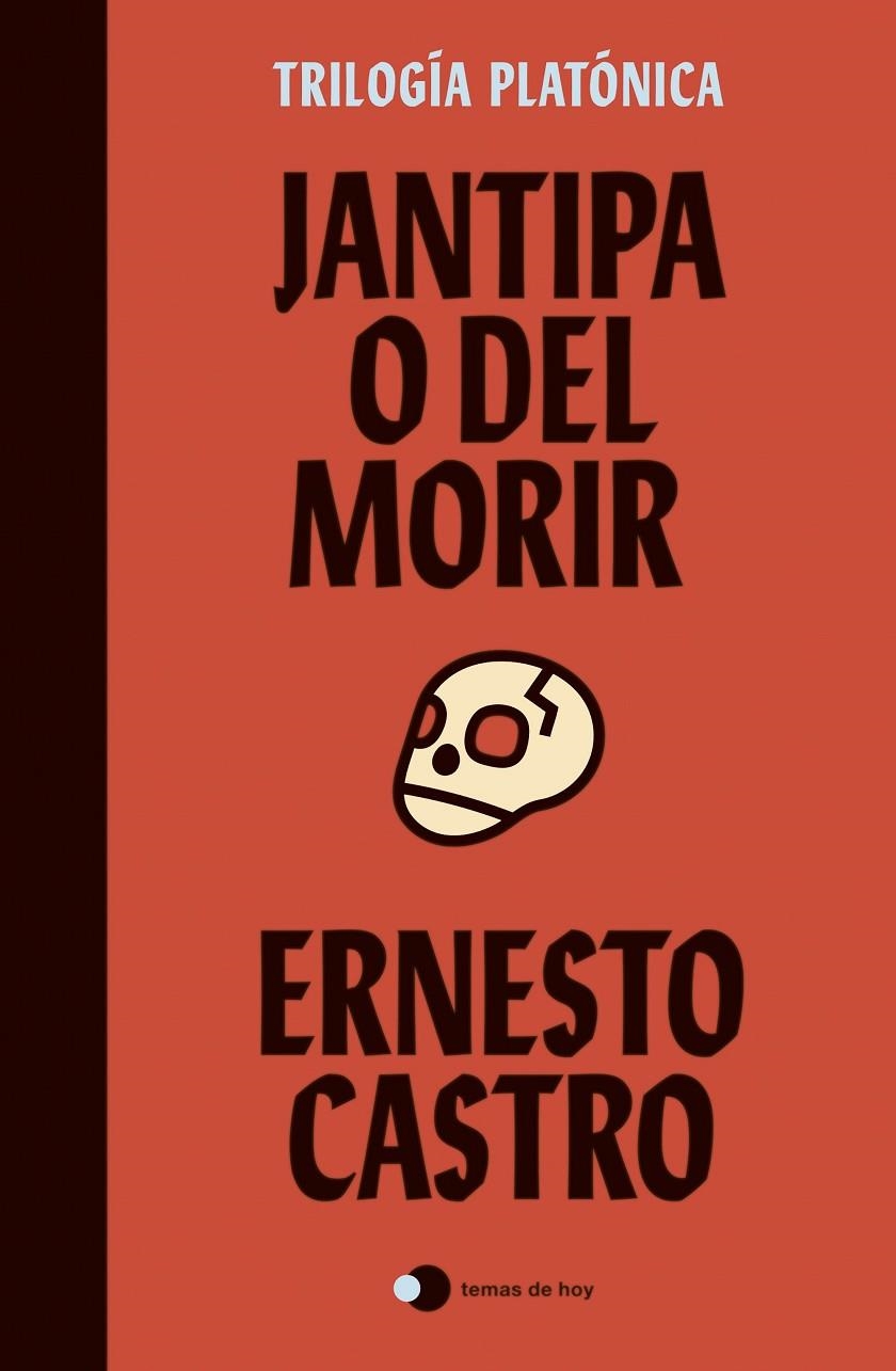 JANTIPA O DEL MORIR | 9788499989105 | CASTRO, ERNESTO